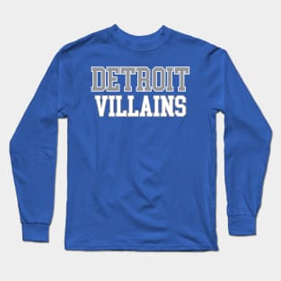 Detroit Villains Long Sleeve T-Shirt